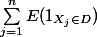 \sum\limits_{j=1}^n E(1_{X_j \in D})